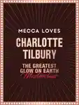 MECCA Loves Charlotte Tilbury: The Greatest Glow on Earth Masterclass  image 1
