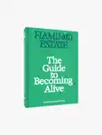 Hero Flamingo Estate The Guide To Becoming Alive